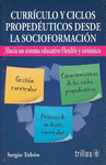 CURRICULO Y CICLOS PROPEDEUTICOS DESDE LA SOCIOFORMACION