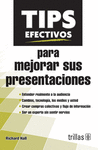TIPS EFECIVOS PARA MEJORAR SUS PRESENTACIONES