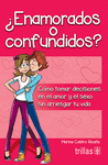 ENAMORADOS O CONFUNDIDOS?