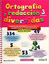 ORTOGRAFIA Y REDACCION DIVERTIDAS 3 PRIMARIA