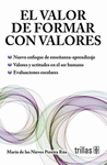 EL VALOR DE FORMAR CON VALORES