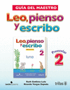LEO, PIENSO Y ESCRIBO, PREESCOLAR 2: GUIA DEL MAESTRO. INCLUYE CD