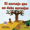 EL NARANJO QUE NO DABA NARANJAS