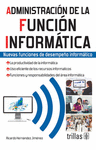ADMINISTRACION DE LA FUNCION INFORMATICA