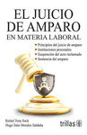 JUICIO DE AMPARO EN MATERIA LABORAL