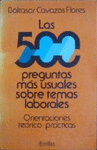 500 PREGUNTAS SOBRE TEMAS LABORALES