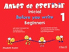 ANTES DE ESCRIBIR 1 = BEFORE YOU WRITE 1