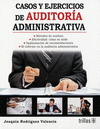 CASOS Y EJERCICIOS DE AUDITORIA ADMINISTRATIVA