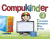 COMPUKINDER 3: TECNOLOGIAS ORIENTADAS A NI�OS Y NI�AS. INCLUYE CD