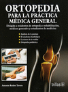 ORTOPEDIA PARA LA PRACTICA MEDICA GENERAL DIRIGIDO A RESIDENTES DE