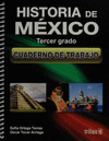 HISTORIA DE MEXICO 3 CUADERNO DE TRABAJO