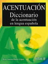 ACENTUACION DICCIONARIO DE LA ACENTUACION EN LENGUA ESPA�OLA