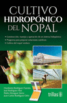 CULTIVO HIDROPONICO DEL NOPAL