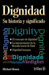 DIGNIDAD SU HISTORIA Y SIGNIFICADO