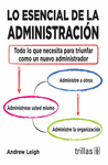 LO ESENCIAL DE LA ADMINISTRACION