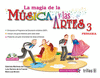 LA MAGIA DE LA MUSICA Y LAS ARTES 3 PRIMARIA INCLUYE CD