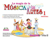 LA MAGIA DE LA MUSICA Y LAS ARTES 1 PRIMARIA INCLUYE CD