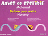 ANTES DE ESCRIBIR MATERNAL = BEFORE YOU WRITE NURSERY