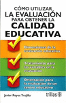 COMO UTILIZAR LA EVALUACION PARA OBTENER CALIDAD EDUCATIVA