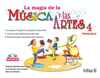 LA MAGIA DE LA MUSICA Y LAS ARTES 4 PRIMARIA INCLUYE CD