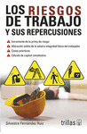 LOS RIESGOS DE TRABAJO Y SUS REPERCUSIONES