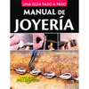 MANUAL DE JOYERIA UNA GUIA PASO A PASO