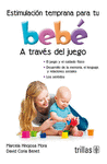 ESTIMULACION TEMPRANA PARA TU BEBE A TRAVES DEL JUEGO