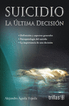 SUICIDIO LA ULTIMA DECISION