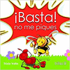 BASTA! NO ME PIQUES UNA HISTORIA DE BULLY ABEJA Y HORMIGA AMIGA