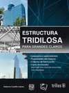ESTRUCTURA TRIDILOSA PARA GRANDES CLAROS