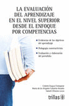 LA EVALUACION DEL APRENDIZAJE EN EL NIVEL SUPERIOR DESDE EL ENFOQUE POR
