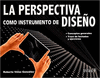 LA PERSPECTIVA COMO INSTRUMENTO DE DISE�O