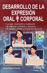 DESARROLLO DE LA EXPRESION ORAL Y CORPORAL INCLUYE CD PARA EL ALUMNO