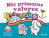 MIS PRIMEROS VALORES PREESCOLAR 1 INCLUYE CD