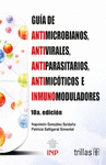 GUIA DE ANTIMICROBIANOS ANTIVIRALES ANTIPARASITARIOS ANTIMICOTICOS E