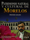 PATRIMONIO NATURAL Y CULTURAL DE MORELOS PRIMER GRADO