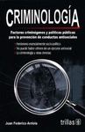 CRIMINOLOGIA FACTORES CRIMINOGENOS Y POLITICAS PUBLICAS PARA