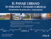 EL PAISAJE URBANO EN POBLADOS Y CIUDADES TURISTICAS