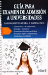 GUIA PARA EXAMEN DE ADMISION A UNIVERSIDADES