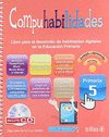 COMPUHABILIDADES PRIMARIA 5 INCLUYE CD