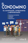 EL CONDOMINIO: SU CONSTITUCION COMPRAVENTA Y ADMINISTRACION