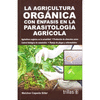 LA AGRICULTURA ORGANICA CON ENFASIS EN LA PARASITOLOGIA AGRICOLA