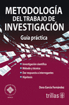 METODOLOGIA DEL TRABAJO DE INVESTIGACION: GUIA PRACTICA