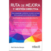 RUTA DE MEJORA Y GESTION DIRECTIVA