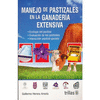 MANEEJO DE PASTIZALES EN LA GANADERIA EXTENSIVA