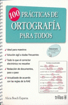 PRACTICAS DE ORTOGRAFIA PARA TODOS 100