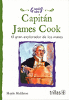 CAPITAN JAMES COOK EL GRAN EXPLORADOR DE LOS MARES