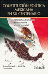 CONSTITUCION POLITICA MEXICANA EN SU CENTENARIO