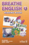 BREATHE ENGLISH 1 READING BOOK