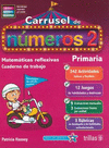 CARRUSEL DE NUMEROS 2 CUADERNO DE TRABAJO INCLUYE CD